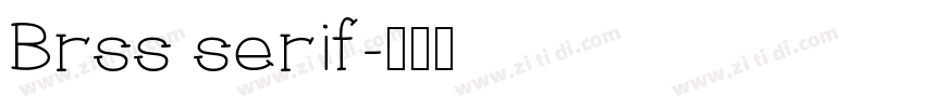 Brss serif字体转换